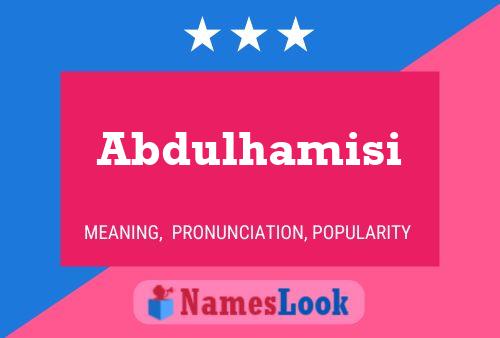 Abdulhamisi Name Poster