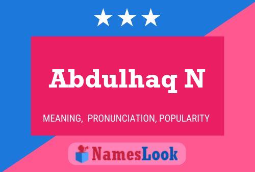 Abdulhaq N Name Poster