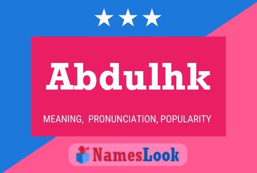 Abdulhk Name Poster