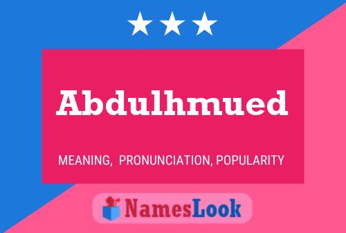 Abdulhmued Name Poster