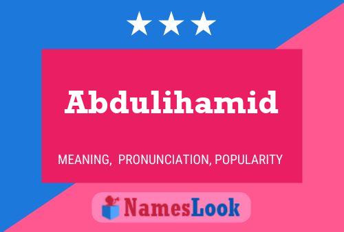 Abdulihamid Name Poster