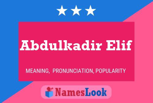 Abdulkadir Elif Name Poster