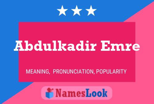 Abdulkadir Emre Name Poster