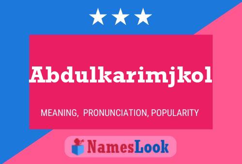 Abdulkarimjkol Name Poster