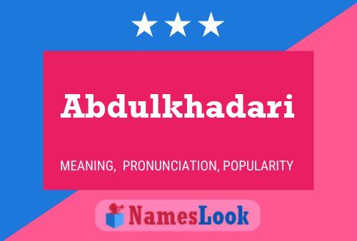 Abdulkhadari Name Poster