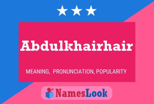 Abdulkhairhair Name Poster