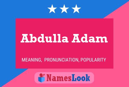 Abdulla Adam Name Poster