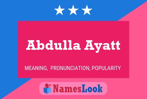 Abdulla Ayatt Name Poster