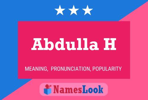 Abdulla H Name Poster