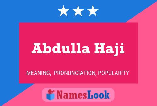 Abdulla Haji Name Poster