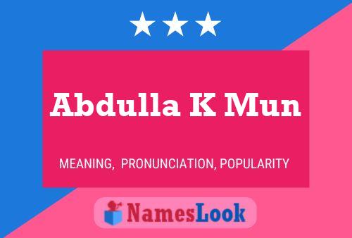 Abdulla K Mun Name Poster