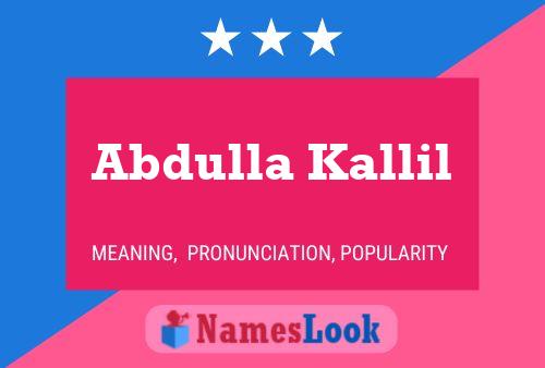 Abdulla Kallil Name Poster