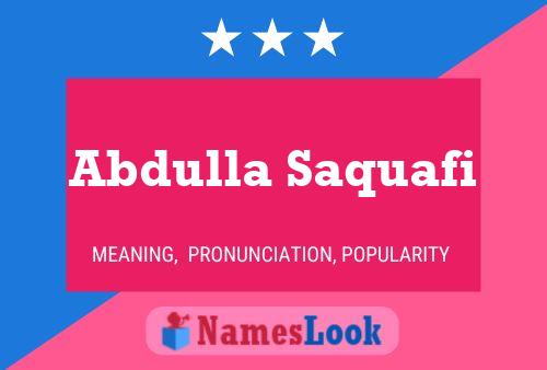 Abdulla Saquafi Name Poster