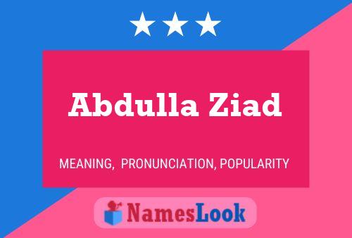 Abdulla Ziad Name Poster