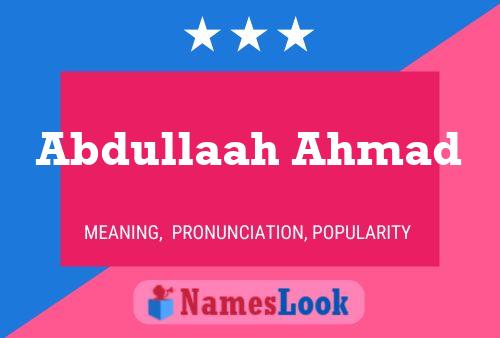 Abdullaah Ahmad Name Poster