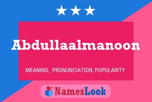 Abdullaalmanoon Name Poster