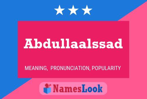 Abdullaalssad Name Poster