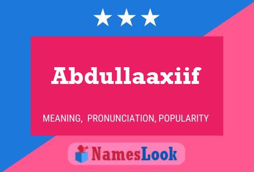 Abdullaaxiif Name Poster