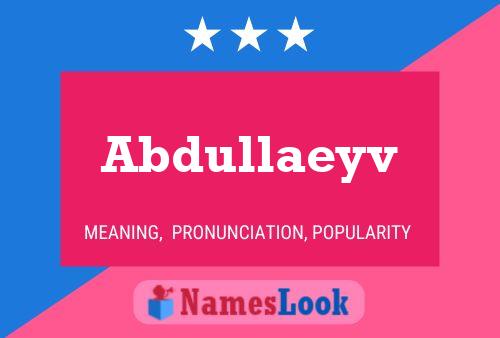 Abdullaeyv Name Poster