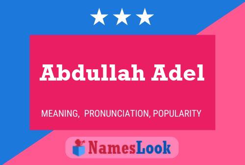 Abdullah Adel Name Poster