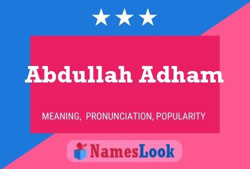 Abdullah Adham Name Poster