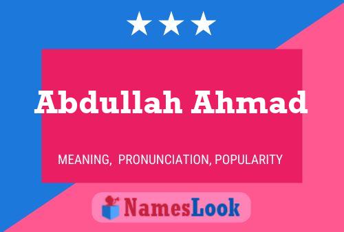 Abdullah Ahmad Name Poster