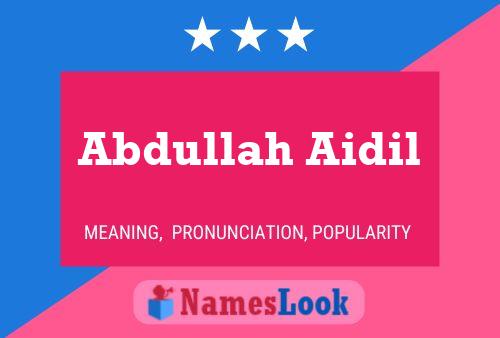 Abdullah Aidil Name Poster