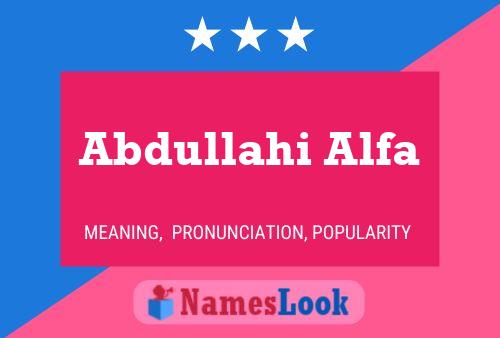 Abdullahi Alfa Name Poster