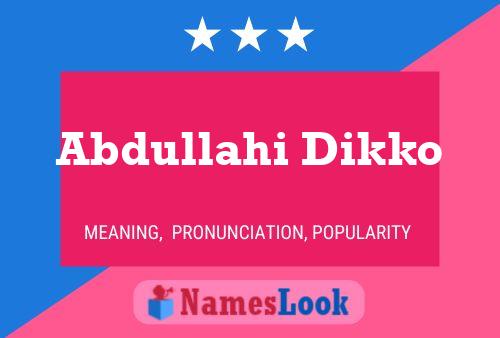 Abdullahi Dikko Name Poster