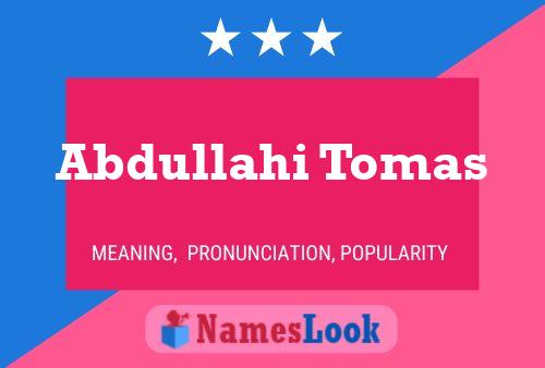 Abdullahi Tomas Name Poster