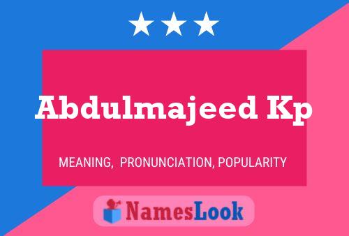 Abdulmajeed Kp Name Poster