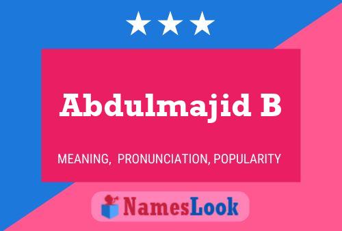 Abdulmajid B Name Poster