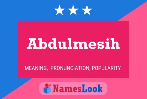 Abdulmesih Name Poster