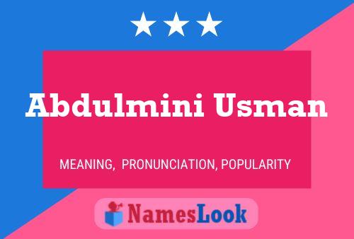 Abdulmini Usman Name Poster