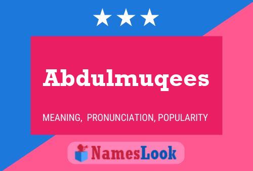 Abdulmuqees Name Poster