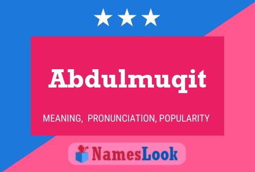 Abdulmuqit Name Poster