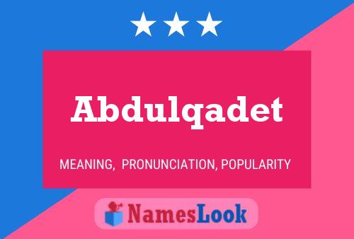 Abdulqadet Name Poster