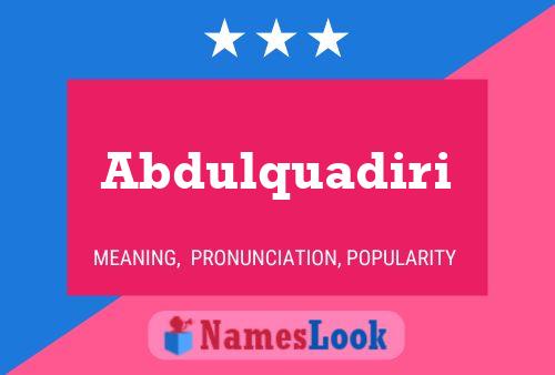 Abdulquadiri Name Poster