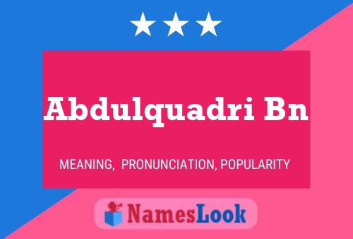 Abdulquadri Bn Name Poster