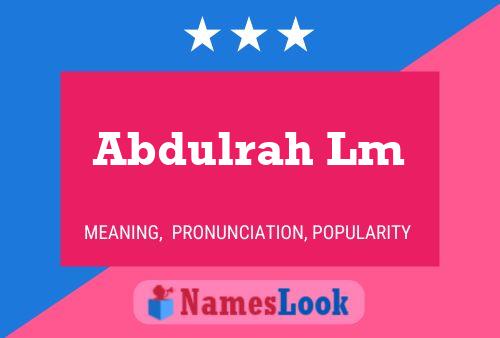 Abdulrah Lm Name Poster