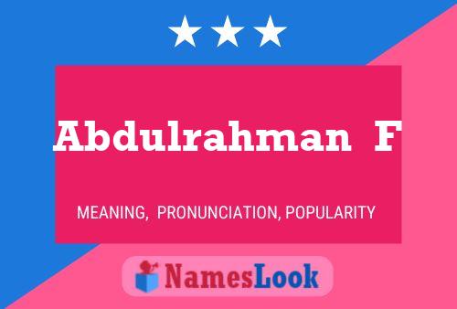 Abdulrahman  F Name Poster