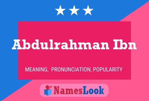 Abdulrahman Ibn Name Poster