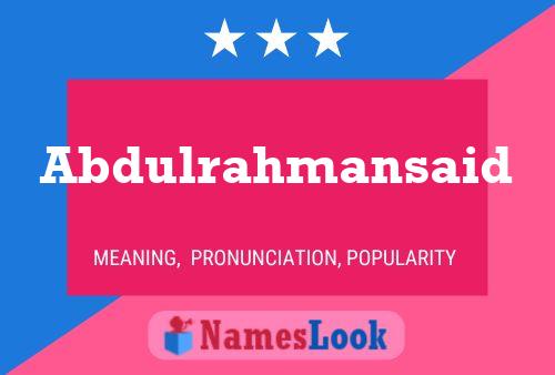 Abdulrahmansaid Name Poster