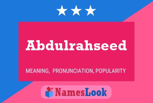 Abdulrahseed Name Poster