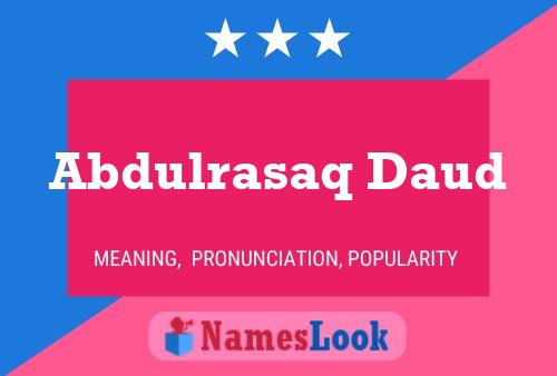 Abdulrasaq Daud Name Poster