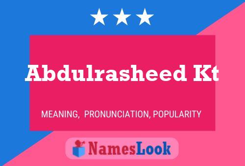 Abdulrasheed Kt Name Poster