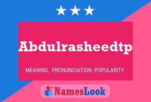 Abdulrasheedtp Name Poster