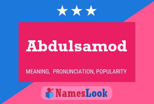 Abdulsamod Name Poster