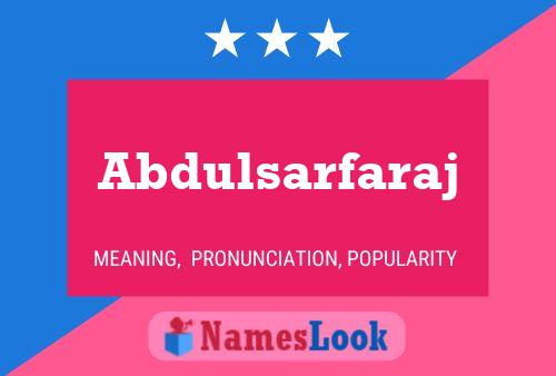 Abdulsarfaraj Name Poster