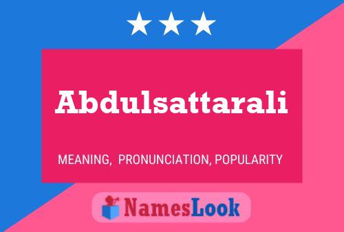 Abdulsattarali Name Poster